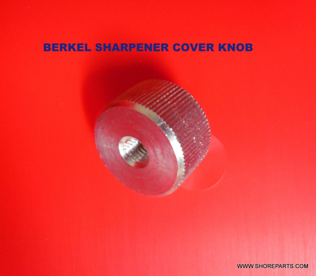 BERKEL SHARPENER 807-817-808-818-909-919 COVER KNOB